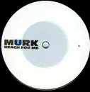 12inch Vinyl Single - Murk - Reach For Me