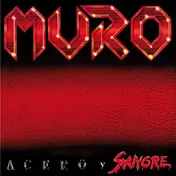 Muro - Acero Y Sangre
