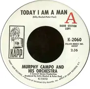 Murphy Campo And His Orchestra - Today I Am A Man