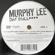 Murphy Lee - Dat Bull****