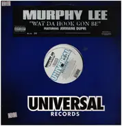 Murphy Lee - Wat Da Hook Gon Be