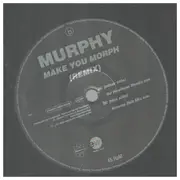 12inch Vinyl Single - Murphy - Make you morph (Remix)