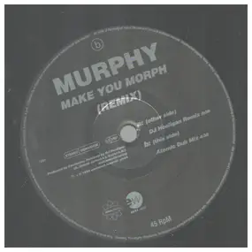 Murphy - Make you morph (Remix)