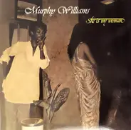 Murphy Williams - She Is My Woman