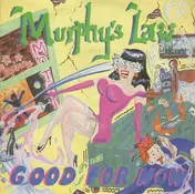 Murphy's Law - Good For Now