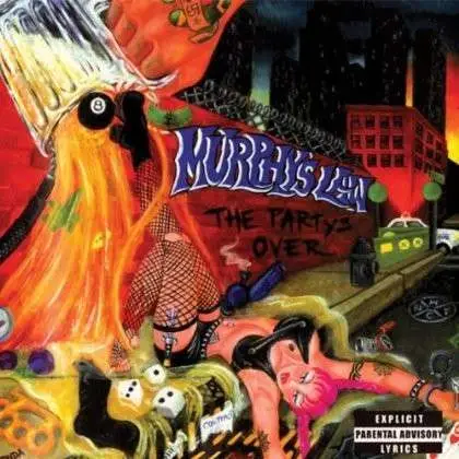 Murphy's Law - PARTY'S OVER