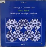 LP - Murray Adaskin - Anthology Of Canadian Music / Anthologie de la Musique Canadienne - Hardcover Box + Booklet