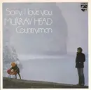 7inch Vinyl Single - Murray Head - Sorry, I Love You