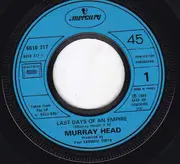 7inch Vinyl Single - Murray Head - Last Days Of An Empire / Affair Across A Crowded Room