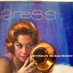 Murray Mc Eachern - Caress