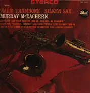 Murray McEachern - Warm Trombone/Silken Sax