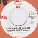 7inch Vinyl Single - Murray McLauchlan - Hurricane Of Change