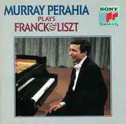 Murray Perahia Plays César Franck & Franz Liszt - Murray Perahia plays Franck & Liszt