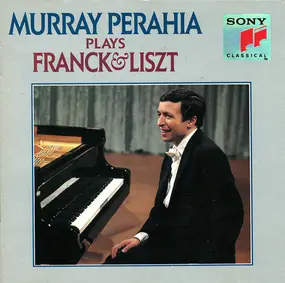 Murray Perahia - Murray Perahia plays Franck & Liszt