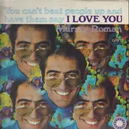 Murray Roman - You Can't Beat People up and Have Them Say I Love You