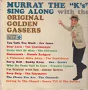 LP - Murray The 'K's' - Murray The 'K's' Sing Along With The Original Golden Gassers