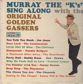 Murray The 'K's' - Murray The 'K's' Sing Along With The Original Golden Gassers