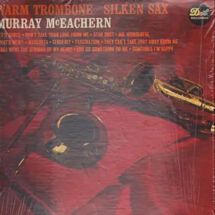 Murray Mc Eachern - Warm Trombone/ Silken Sax