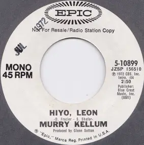 Murry Kellum - Hiyo, Leon