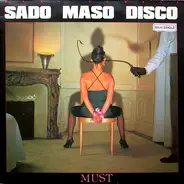 Must - Sado Maso Disco
