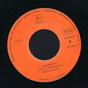 7inch Vinyl Single - Mustafa Ezić - Dva Morića