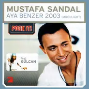 Mustafa Sandal feat. Gülcan - Aya Benzer 2003 (Moonlight)