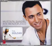 Mustafa Sandal feat. Gülcan - Aya Benzer 2003 (Moonlight)
