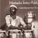 LP - Mustapha Tettey Addy - Master Drummer From Ghana