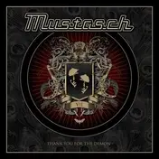 Mustasch - Thank You for the Demon