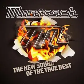 Mustasch - The New Sound of the True Best