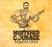 CD - Mustered Courage - Powerlines - Digipak