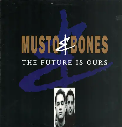 Musto & Bones - The Future Is Ours