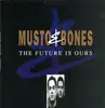 LP - Musto & Bones - The Future Is Ours