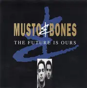 CD - Musto & Bones - The Future Is Ours