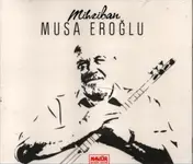 Musa Eroglu - Mihiban