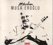 Musa Eroglu - Mihiban