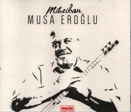 Musa Eroglu - Mihiban