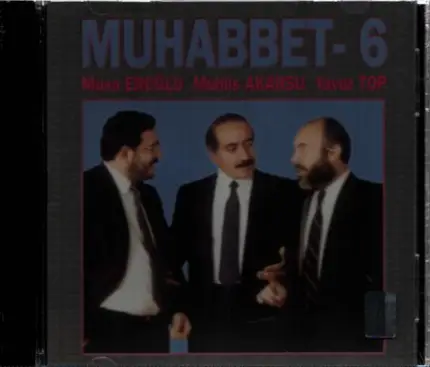 Musa Eroglu, Muhlis Akarsu, Yavuz Top - Muhabbet-6