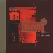 Musafir - Dhola Maru