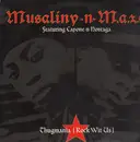 12'' - Musaliny-N-M.a.z.e. - Thugmania (Rock Wit Us)