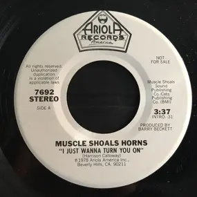 Muscle Shoals Horns - I Just Wanna Turn You On