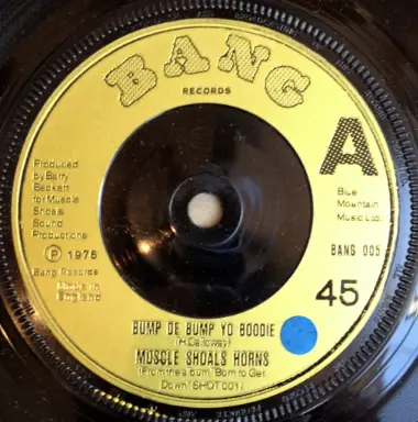 Muscle Shoals Horns - Bump De Bump Yo Boodie / Where I'm Coming From