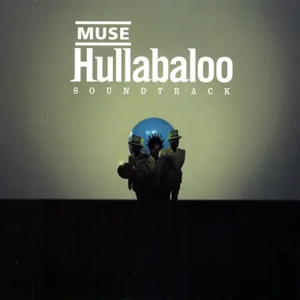 Muse - Hullabaloo Soundtrack