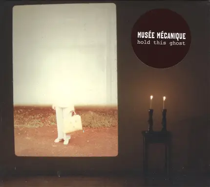 Musée Mécanique - Hold This Ghost