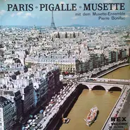 Musette Ensemble Pierre Bonifac - Paris ∘ Pigalle ∘ Musette