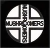 12inch Vinyl Single - Mushroomers - Chocolate / Racerbil