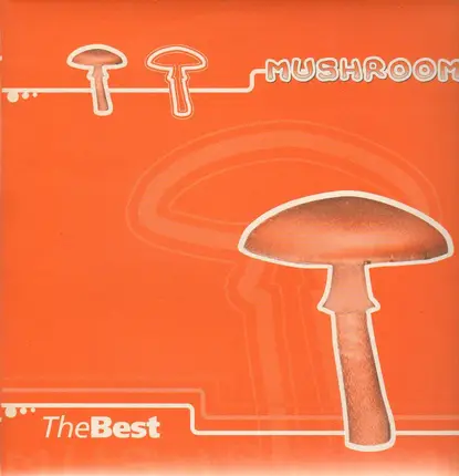 Mushrooms - The Best