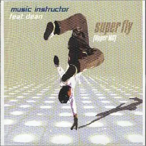 Music Instructor Feat.Dean - Super Fly(Upper Mc)