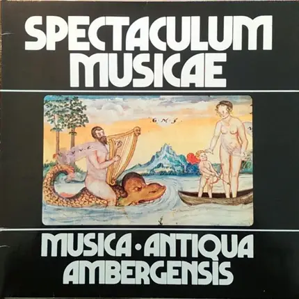 Musica Antiqua Ambergensis - Spectaculum Musicae