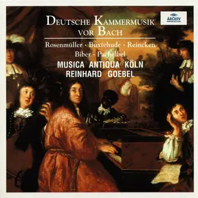 Musica Antiqua Köln - Deutsche Kammermusik Vor Bach